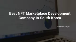 Best NFT Marketplace Development Company In South Korea
