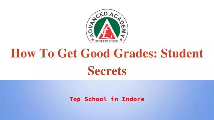 how to get good grades student secrets
