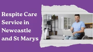 Respite Care Service in Newcastle and St Marys