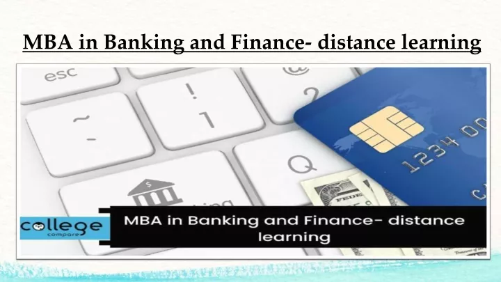 Ppt Mba In Banking And Finance Distance Learning Powerpoint Presentation Id11781437 9105