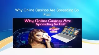 Why Online Casinos Are Spreading So Fast