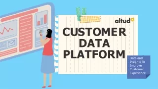 Customer Data Platform To Improve Customer Experience