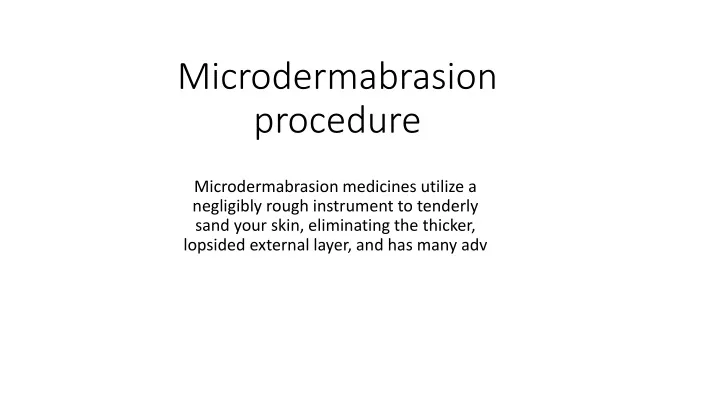 microdermabrasion procedure