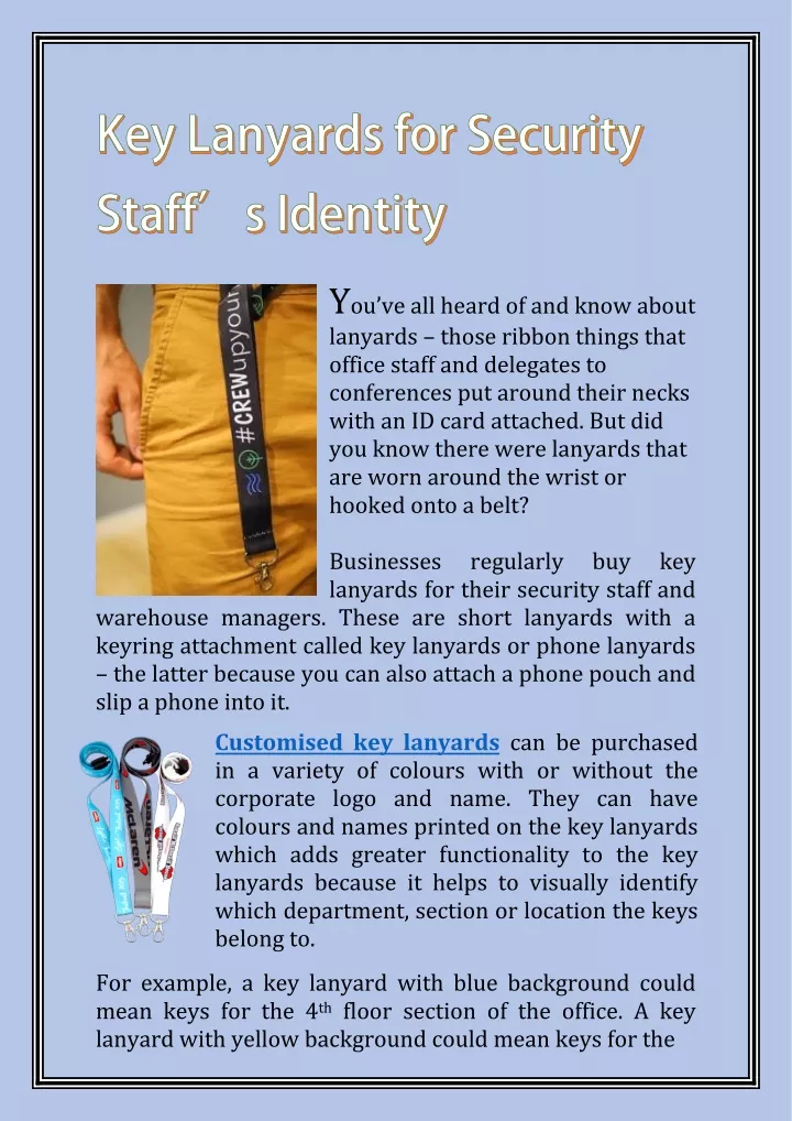 y ou ve all heard of and know about lanyards