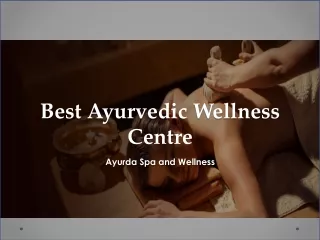Best Ayurvedic Wellness Centre - www.ayurda.com