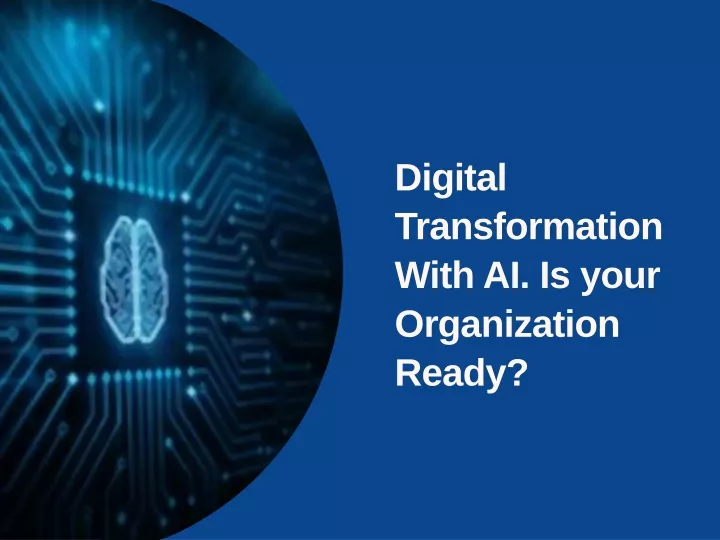 digital transformation with ai is your