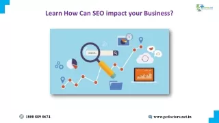 Learn How Can SEO impact your Business?