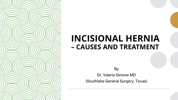 incisional hernia causes and treatment