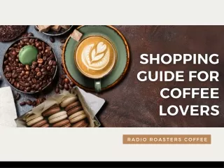 Ultimate Shopping Guide For Coffee Lovers
