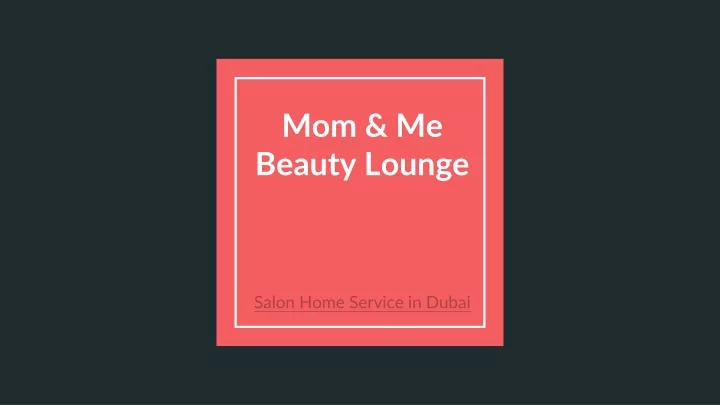 mom me beauty lounge