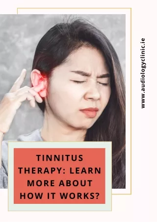 Tinnitus Therapy - Learn More About How It Works?