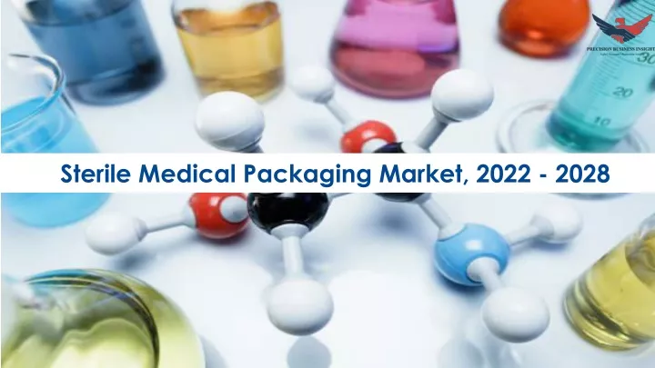 sterile medical packaging market 2022 2028