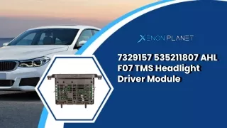 7329157 535211807 ahl f07 tms headlight driver