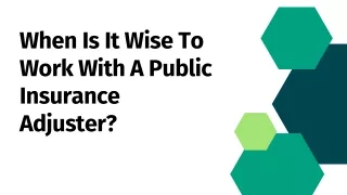 when is it wise to work with a public insurance