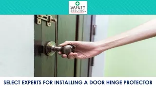 select experts for installing a door hinge