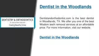 Dentist in the Woodlands  Dentistandorthodontist.com