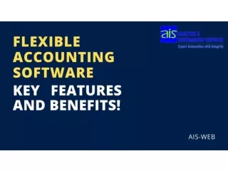 Flexible accounting software-Key Features and Benefits