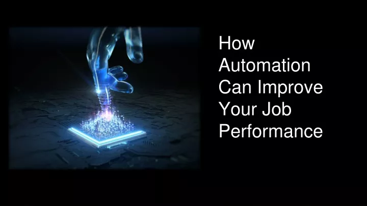 how automation can improve your job performance