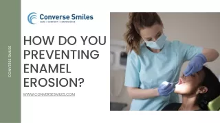 How Do You Preventing Enamel Erosion?