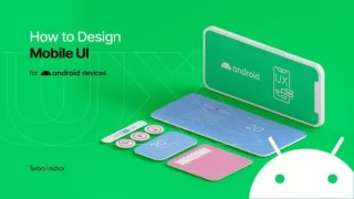 How to Design Mobile UI for Android Devices