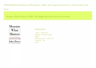 ^PDF)DOWNLOAD Measure What Matters OKRs The Simple Idea that Drives 10x Grow