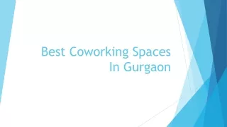 Best Coworking Spaces In Gurgaon Near Metro Station