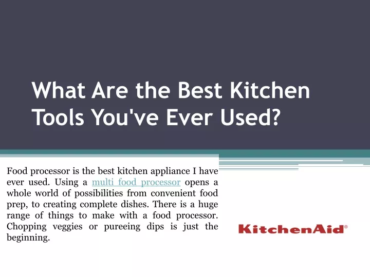 what are the best kitchen tools you ve ever used