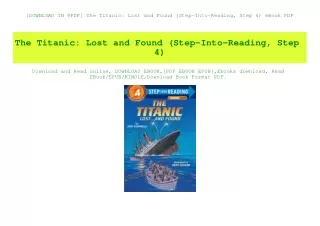 [DOWNLOAD IN @PDF] The Titanic Lost and Found (Step-Into-Reading  Step 4) eBook PDF