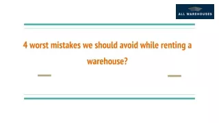 4 worst mistakes we should avoid while renting a warehouse_