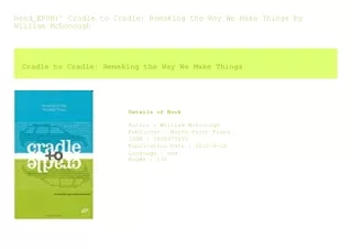 Read_EPUB)^ Cradle to Cradle Remaking the Way We Make Things  by William McD