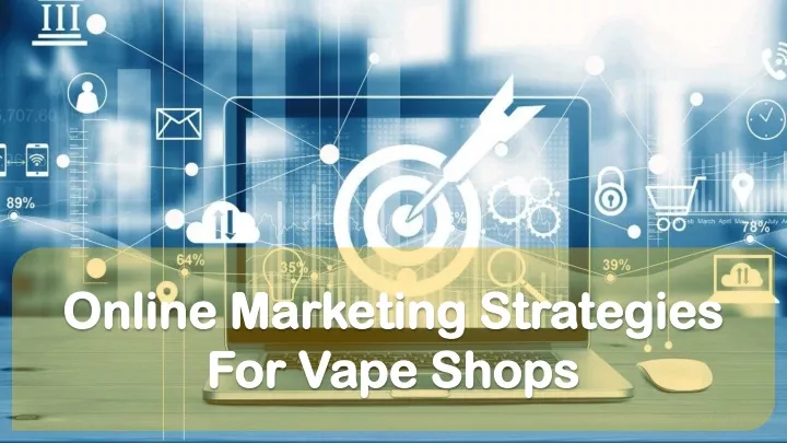 online marketing strategies for vape shops