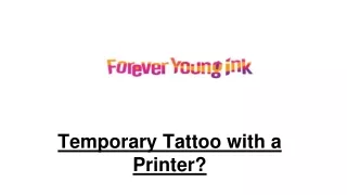 Temporary Tattoo with a Printer