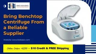 Bring Benchtop Centrifuge From a Reliable Supplier