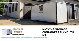 Are You In Need Of A Moving Storage Containers In Plymouth, MA Visit Pack N Store!