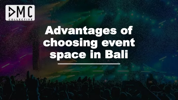 advantages of choosing event space in bali