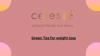 Green Tea for weight loss