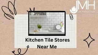 Kitchen Tile Stores Near Me