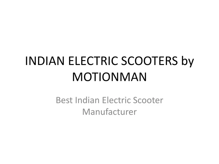 indian electric scooters by motionman