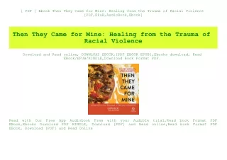 [ PDF ] Ebook Then They Came for Mine Healing from the Trauma of Racial Violence [PDF EPuB AudioBook Ebook]