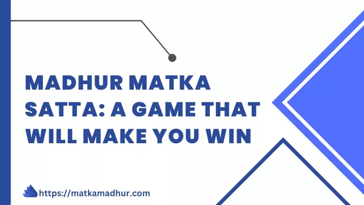 madhur matka satta a game that will make you win