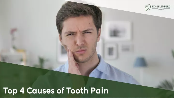 top 4 causes of tooth pain