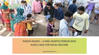 Rakesh Rajdev – A Kind-Hearted Person Who Runs a Ngo for Social Welfare