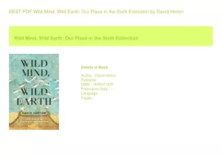BEST PDF Wild Mind  Wild Earth Our Place in the Sixth Extinction  by David H