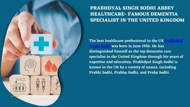 prabhdyal singh sodhi abbey healthcare famous