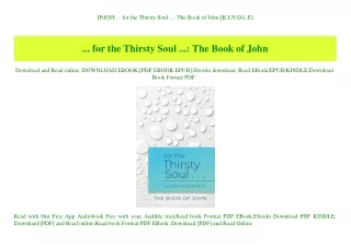 [Pdf]$$ ... for the Thirsty Soul ... The Book of John [K.I.N.D.L.E]