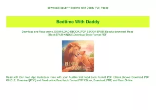 [download] [epub]^^ Bedtime With Daddy 'Full_Pages'