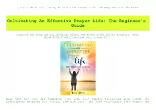 { PDF } Ebook Cultivating An Effective Prayer Life The Beginner's Guide EBOOK