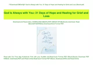 Download EBOoK@ God Is Always with You 31 Days of Hope and Healing for Grief and Loss (Ebook pdf)