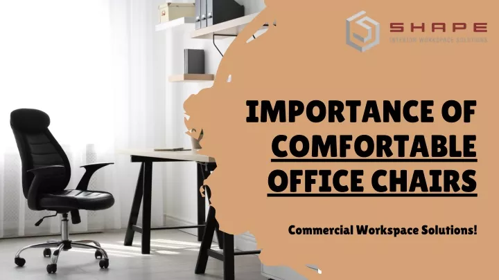 importance of comfortable office chairs
