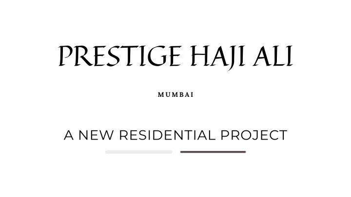 prestige haji ali